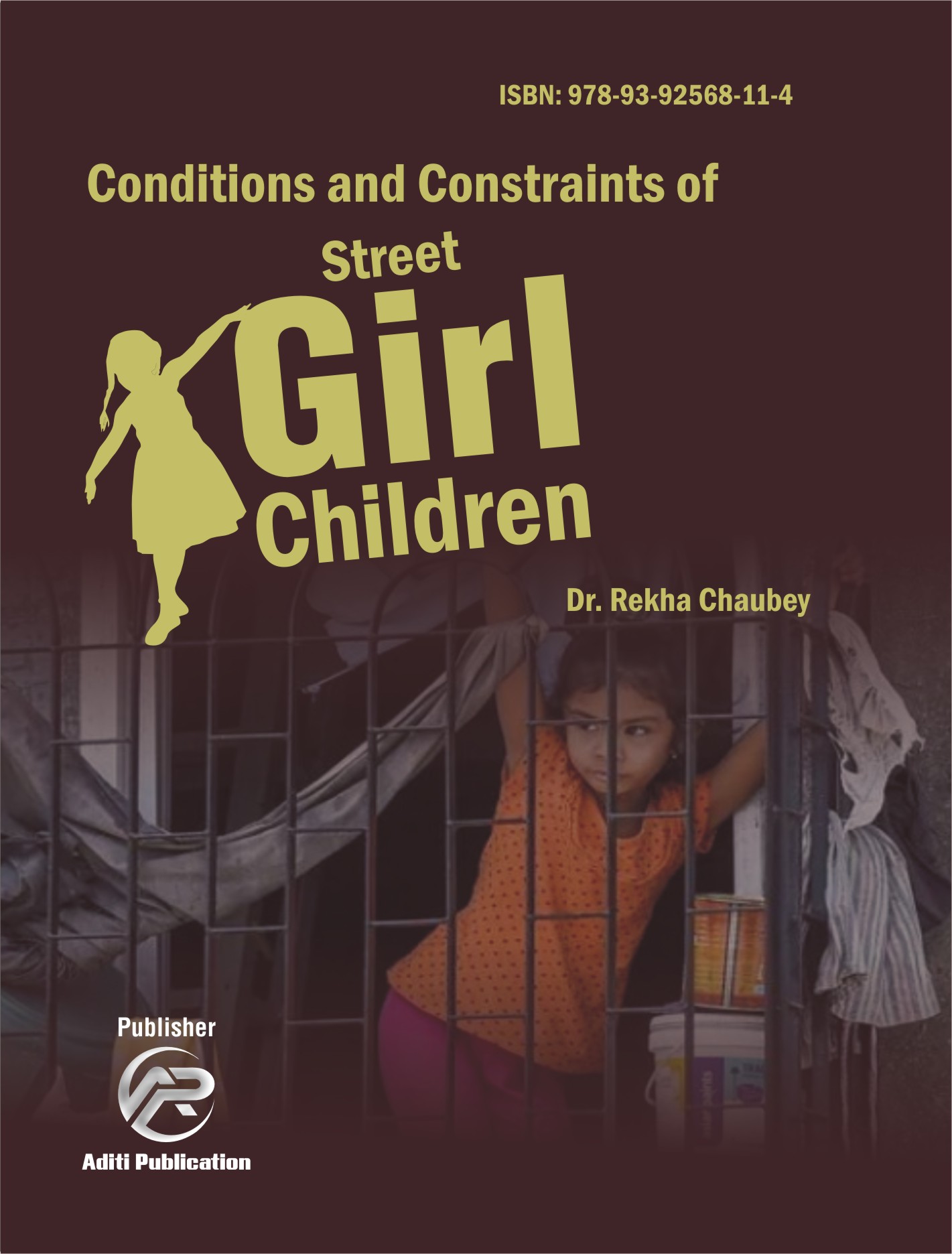 Conditions and Constraints of Street Girl Children